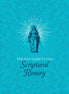 The Ave Guide to the Scriptural Rosary