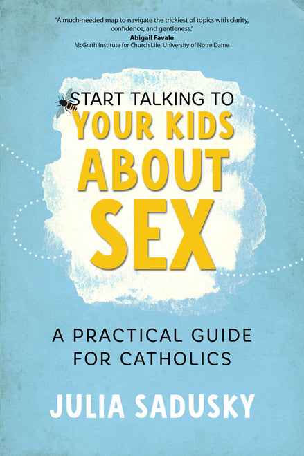 Start Talking to Your Kids about Sex