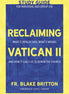 Reclaiming Vatican II (Study Guide for Individual and Group Use)