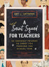 A Saint Squad for Teachers
