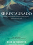 Sé restaurado
