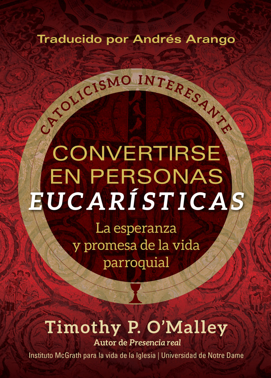 Convertirse en personas eucarísticas