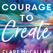 Courage to Create