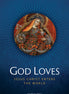 God Loves: Jesus Christ Enters the World (Student Text)