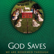 God Saves: We Are Redeemed through the Paschal Mystery (Student Text)