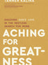 Aching for Greatness