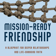 Mission-Ready Friendship