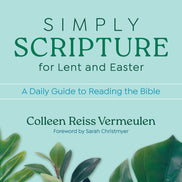 Simply Scripture for Lent and Easter