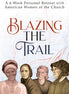 Blazing the Trail
