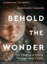 Behold the Wonder