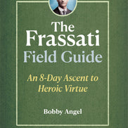 The Frassati Field Guide