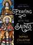 Praying with the Saints