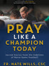 Pray Like a Champion Today