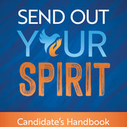 Send Out Your Spirit Candidate's Handbook (Third Edition)