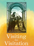 Visiting the Visitation