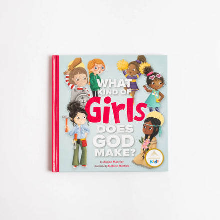 What Kind of Girls Does God Make?