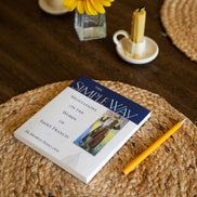 The Simple Way: Meditations on the Words of Saint Francis