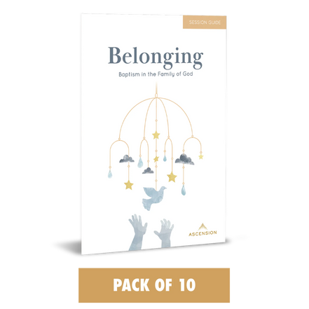 Belonging: Baptism in the Family of God, Session Guide