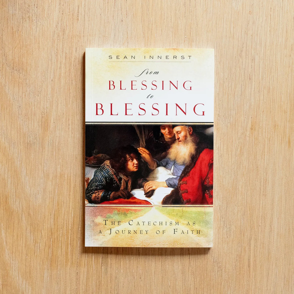 From Blessing to Blessing: The Catechism as a Journey of Faith