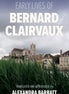 Early Lives of Bernard of Clairvaux