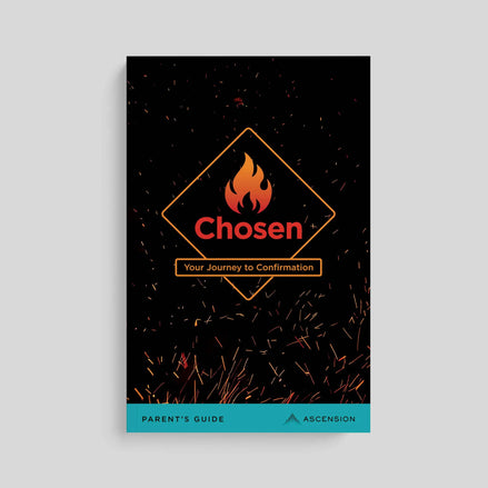 Chosen: Your Journey to Confirmation, Parent’s Guide