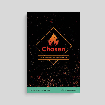 Chosen: Your Journey to Confirmation, Sponsor’s Guide