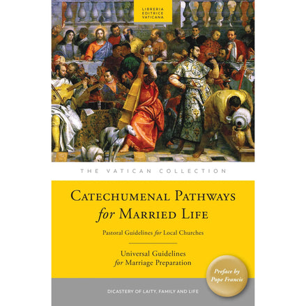 Catechumenal Pathways for Married Life: Pastoral Guidelines for Local Churches
