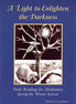 A Light to Enlighten the Darkness