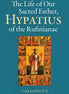 The Life of Our Sacred Father, Hypatius of the Rufinianae