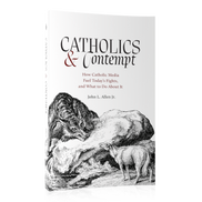 Catholics and Contempt