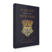 Christ Brings All Newness