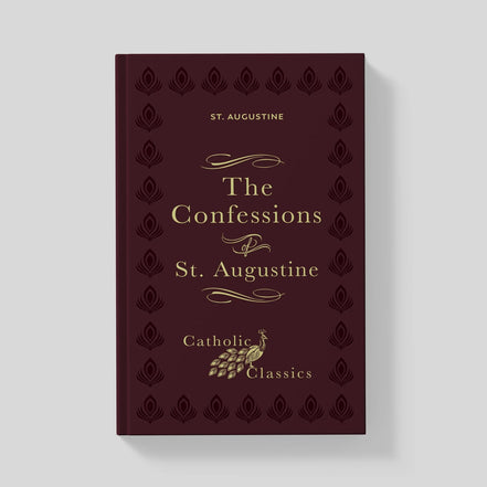 The Confessions of St. Augustine (Catholic Classics)
