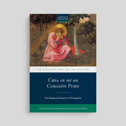 Create in Me a Pure Heart: A Pastoral Response to Pornography