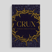 Crux: Daily Lenten Meditations