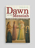 Dawn of the Messiah
