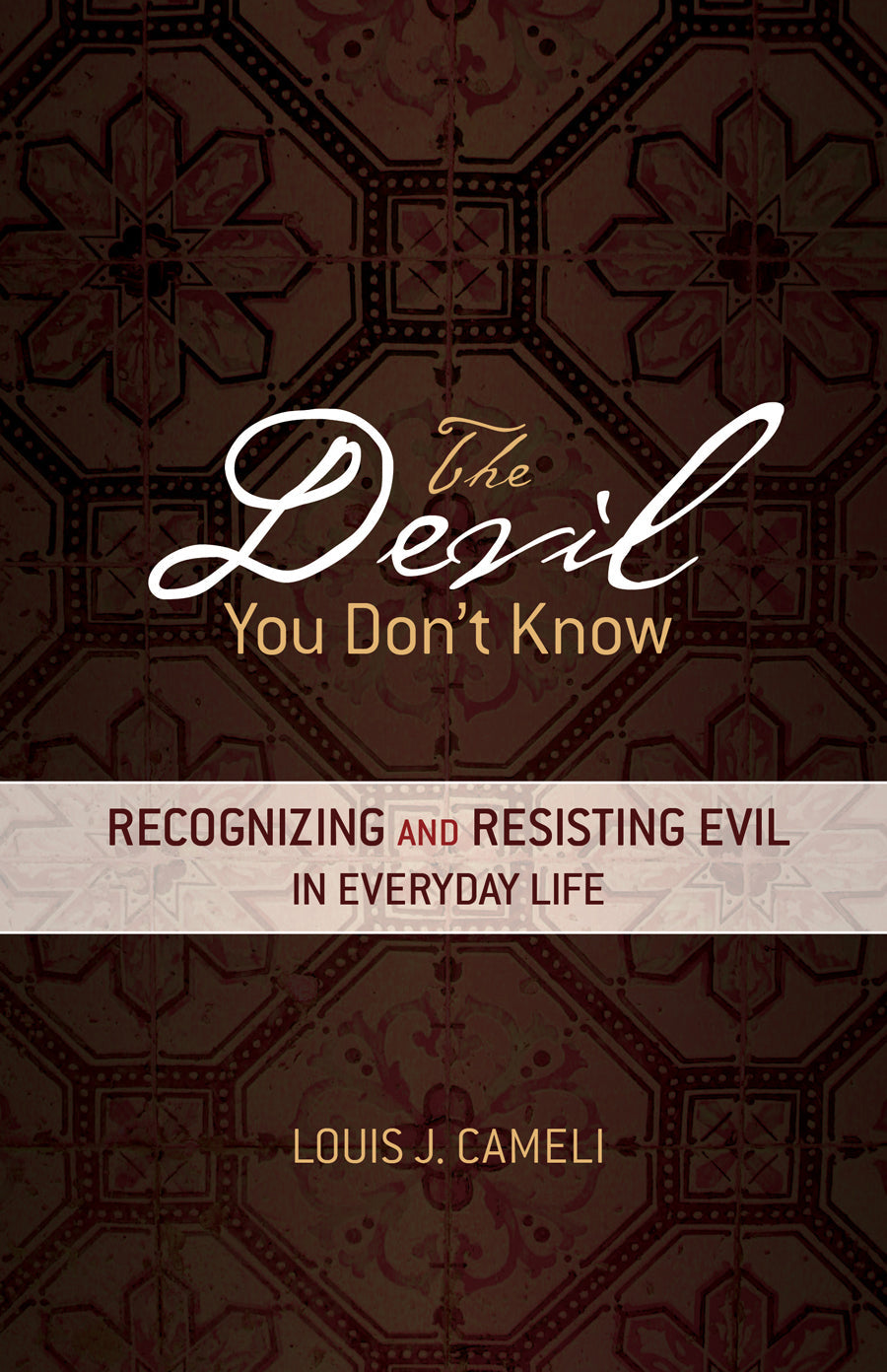 The Devil You Don’t Know