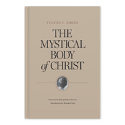 The Mystical Body of Christ