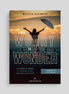 From Worry to Wonder: A Catholic Guide to Finding Peace Through Scripture