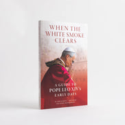 When the White Smoke Clears: A Guide to Pope Leo XIV's Early Days