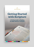 Getting Started With Scripture: A 30-Day Guide to Reading the Bible Without Confusion