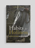 Habits for Holiness: Small Steps for Making Big Spiritual Progress