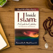 Inside Islam: A Guide for Catholics