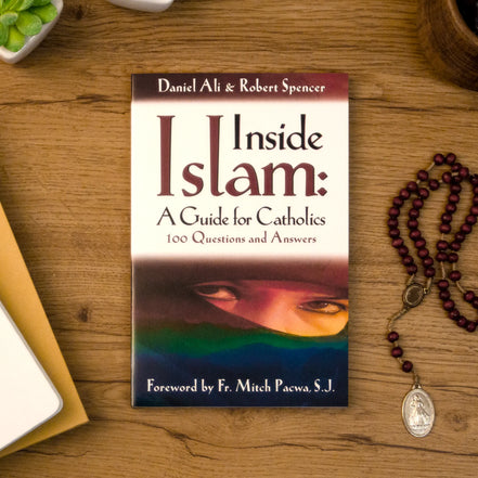 Inside Islam: A Guide for Catholics