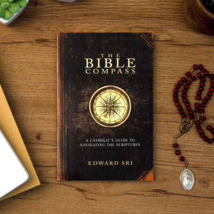 The Bible Compass: A Catholic's Guide to Navigating the Scriptures