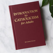 Introduction to Catholicism for Adults (Hardcover)