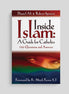 Inside Islam: A Guide for Catholics