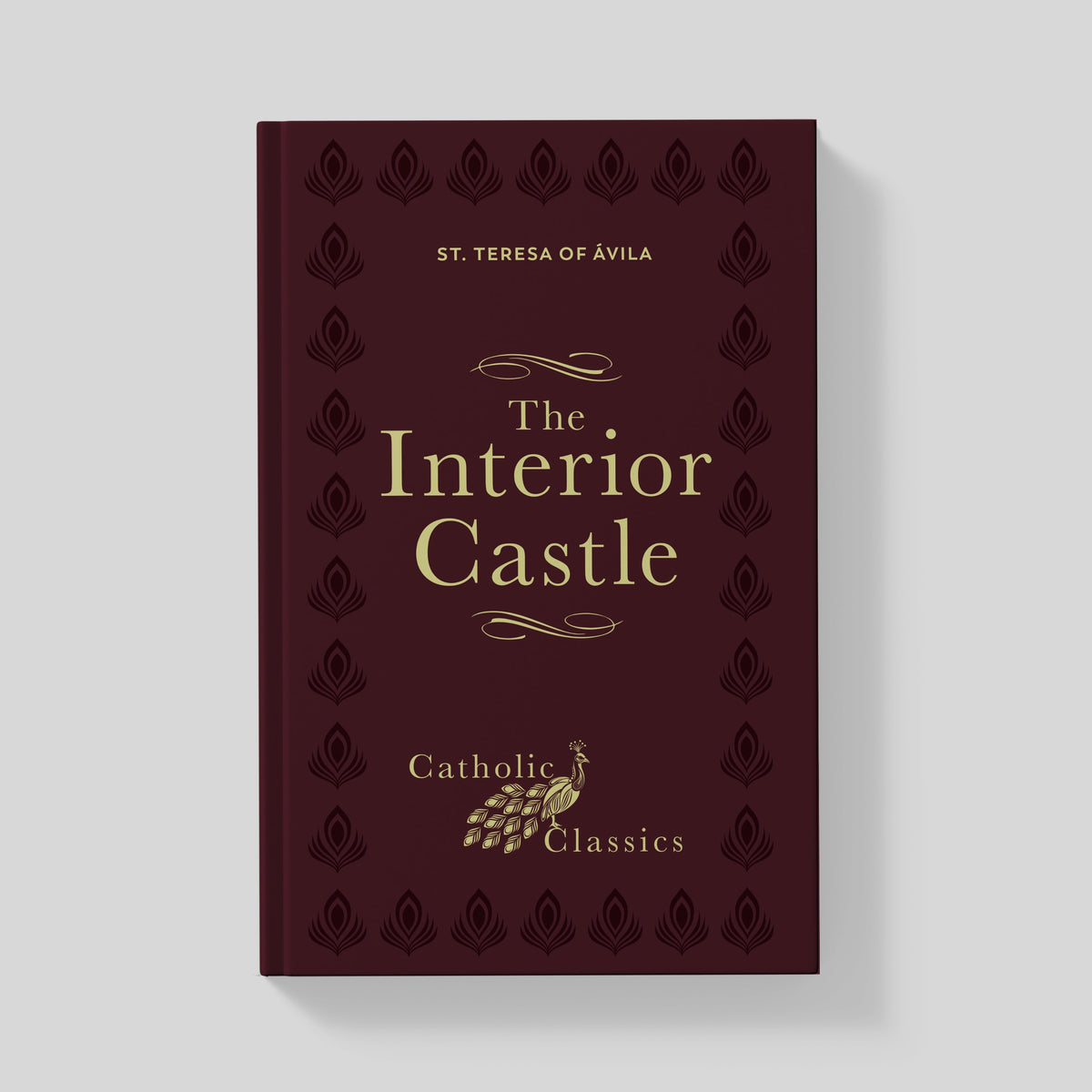 The Interior Castle (Catholic Classics)