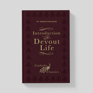 Introduction to the Devout Life (Catholic Classics)
