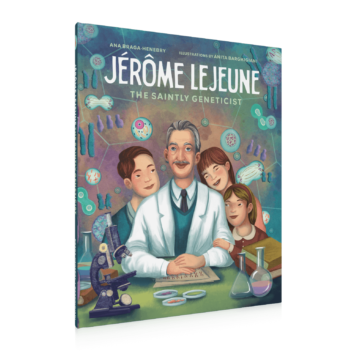 Jérôme Lejeune: The Saintly Geneticist