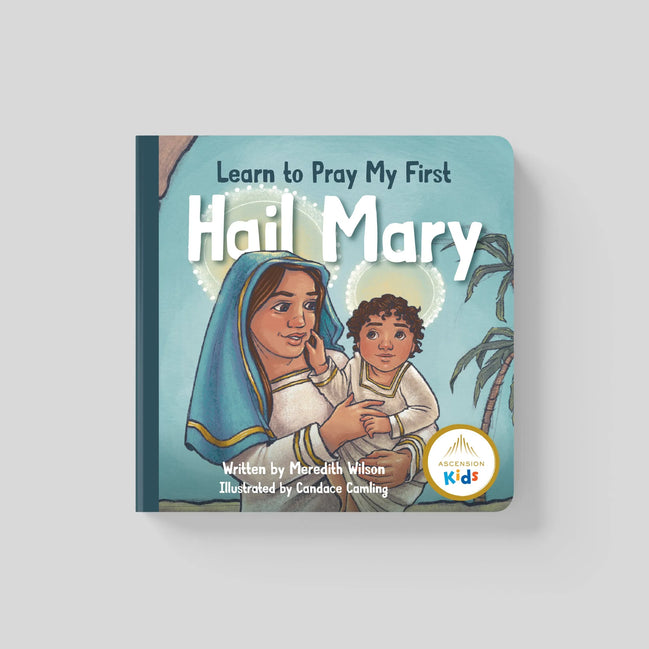 Learn to Pray My First Hail Mary